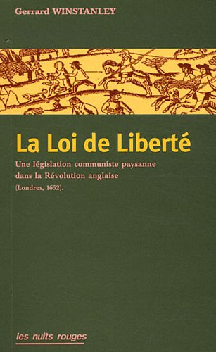 La loi de liberté : une législation communiste paysanne dans la Révolution anglaise, Londres, 1652