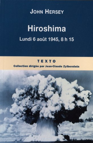 Hiroshima : lundi 6 août 1945, 8 h 15