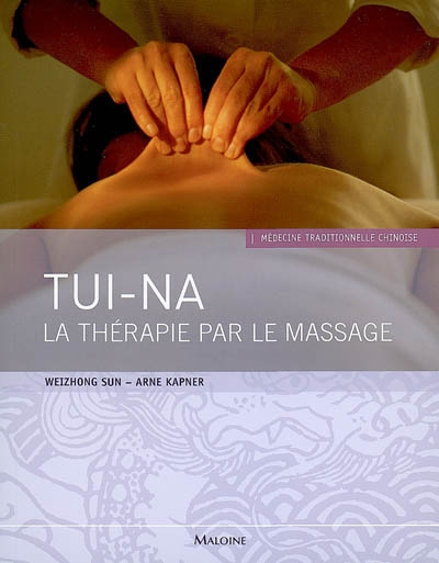 Tui-Na, la thérapie par le massage