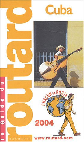 Guide du Routard : Cuba 2004