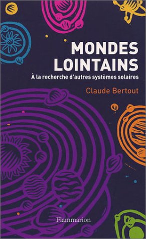 Mondes lointains : à la recherche d'autres systèmes solaires