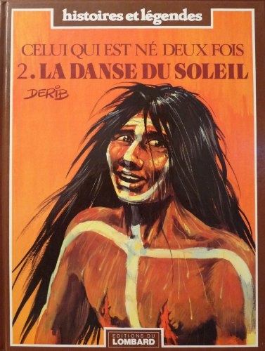 celui qui est né deux fois t.2 la danse du soleil