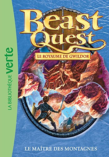 Beast quest. Vol. 31. Le royaume de Gwildor : le maître des montagnes