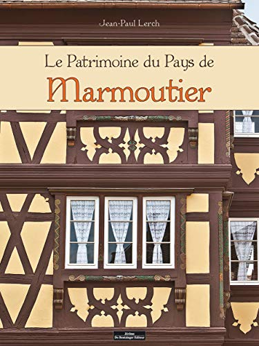 Le patrimoine du pays de Marmoutier