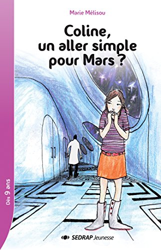 Coline, un aller simple pour Mars ?