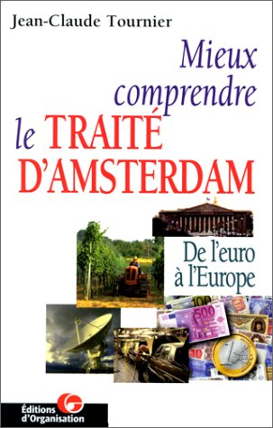 Mieux comprendre le traité d'Amsterdam