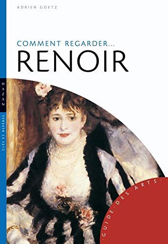 Comment regarder... Renoir