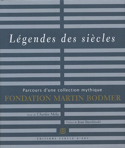 Légendes des siècles : parcours d'une collection mythique, Fondation Bodmer