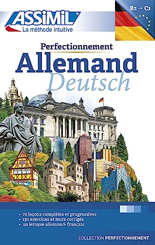 Allemand Perfectionnement | Livre Méthode | Apprendre l'Allemand Niveau C1 | Collection Perfectionne