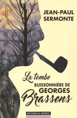 La tombe buissonnière de Georges Brassens