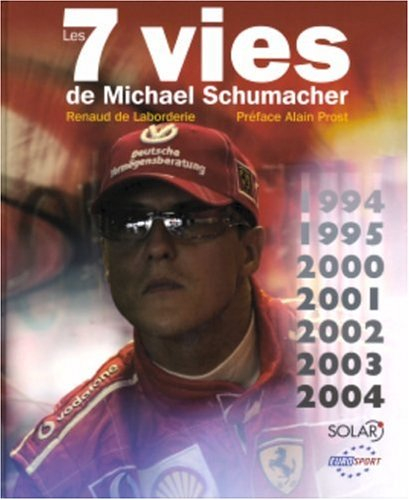 Les 7 vies de Michael Schumacher