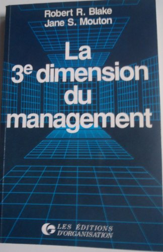 La Troisième dimension du management