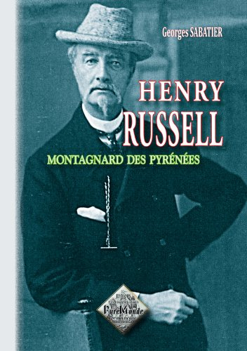 Henry Russell : montagnard des Pyrénées