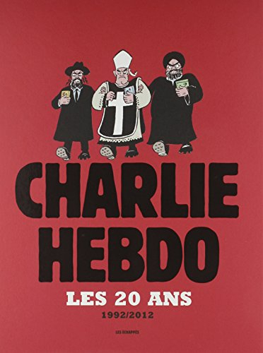 Charlie-hebdo, les 20 ans : 1992-2012
