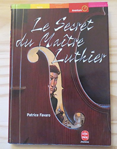 Le secret du maître luthier