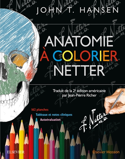 Anatomie à colorier Netter : 162 planches, tableaux cliniques, autoévaluation