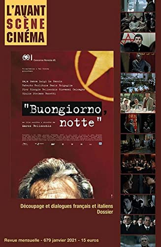 Avant-scène cinéma (L'), n° 679. Buongiorno, notte : un film scritto e diretto da Marco Bellocchio :