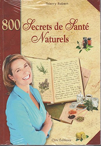 800 secrets de santé naturels