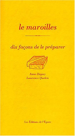 Le maroilles, dix façons de le préparer