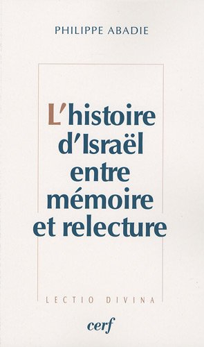 L'histoire d'Israël entre mémoire et relecture