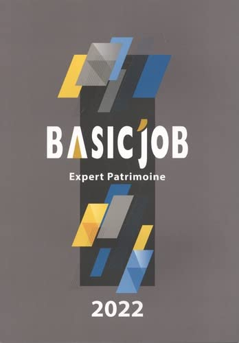 Basic'Job : expert patrimoine : 2022