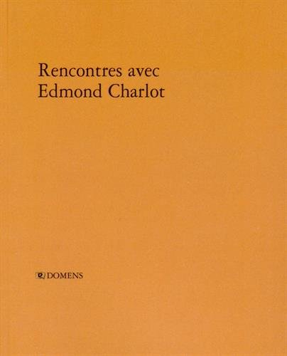 Rencontres avec Edmond Charlot