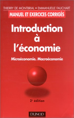 introduction à l'économie : microéconomie, macroéconomie, 2e édition