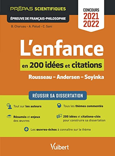 L'enfance en 200 idées et citations, Rousseau, Andersen, Soyinka : prépas scientifiques, épreuve de 