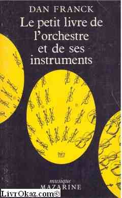 Le Petit livre de l'orchestre et de ses instruments