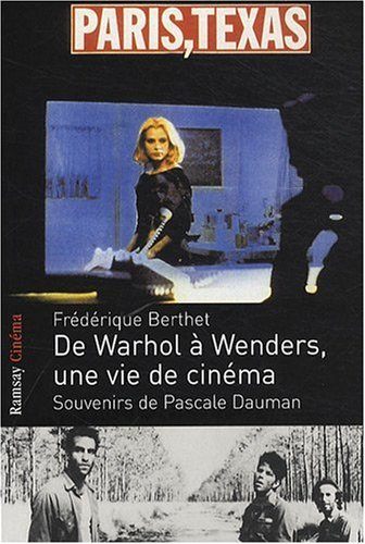De Warhol à Wenders, une vie de cinéma : souvenirs de Pascale Dauman
