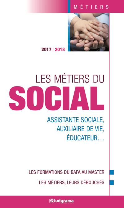 Les métiers du social : assistante sociale, auxiliaire de vie, éducateur... : les formations du BAFA