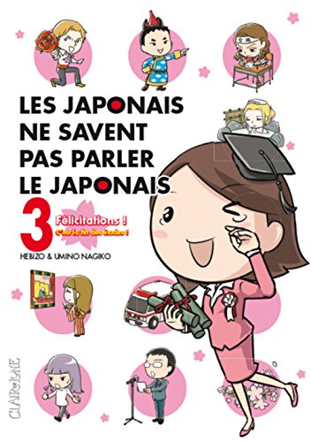 Les Japonais ne savent pas parler le japonais. Vol. 3