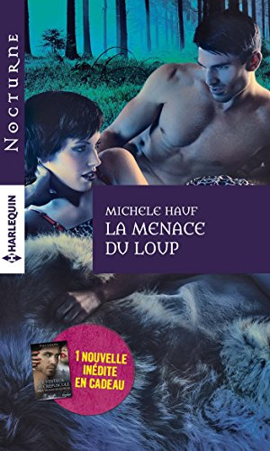 La menace du loup. Le visiteur du crépuscule