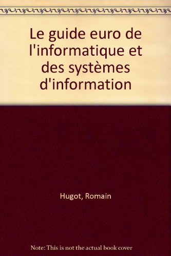 Le guide euro de l'informatique et des systèmes d'information