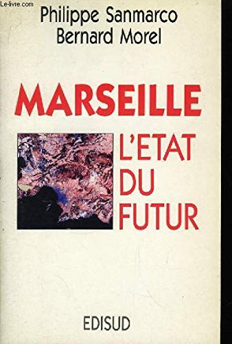 Marseille, l'état du futur