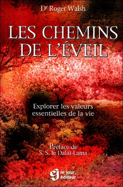 Les chemins de l'éveil : explorer les valeurs essentielles de la vie