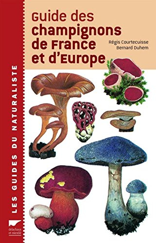 Guide des champignons de France et d'Europe