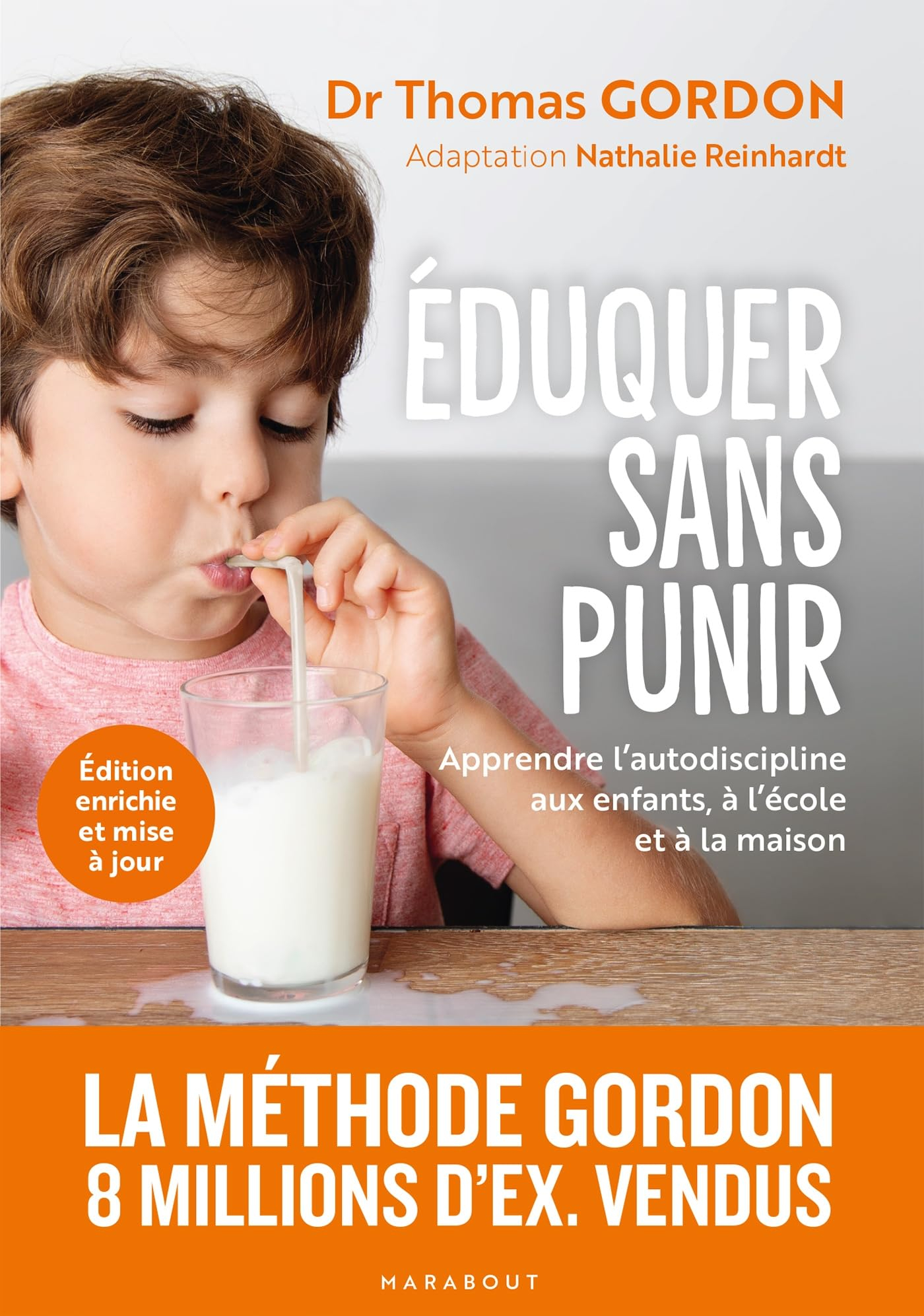 Eduquer sans punir : apprendre l'autodiscipline aux enfants, à l'école et à la maison