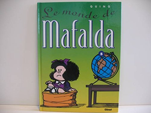 Mafalda. Vol. 5. Le monde de Mafalda