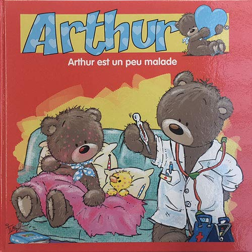ARTHUR - Arthur est un peu malade