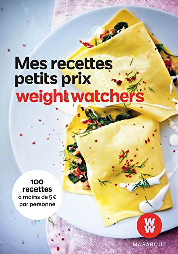 Mon carnet de recettes Weight watchers. Mes recettes petits prix : 100 recettes à moins de 5 euros p
