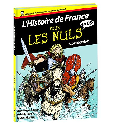 L'histoire de France pour les nuls en BD. Vol. 1. Les Gaulois