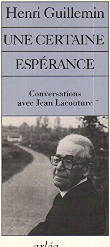 Une certaine espérance : conversations avec Jean Lacouture