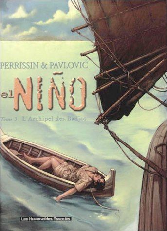 El Nino. Vol. 3. L'archipel des Badjos
