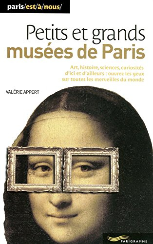 Petits et grands musées de Paris
