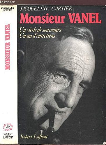 Monsieur Vanel : un siècle de souvenirs, un an d'entretiens