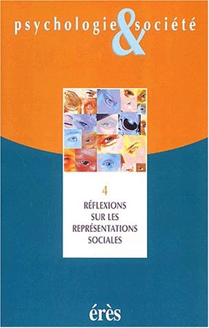 Psychologie et société, n° 4. Réflexions sur les représentations sociales