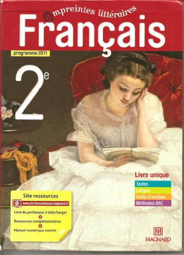 empreintes littéraires : français 2e, programme 2011