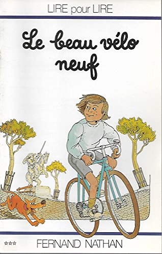 Le beau vélo neuf (collection Lire pour lire)