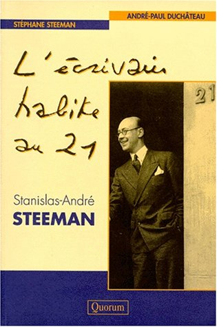 L'écrivain habite au 21 : Stanislas-André Steeman